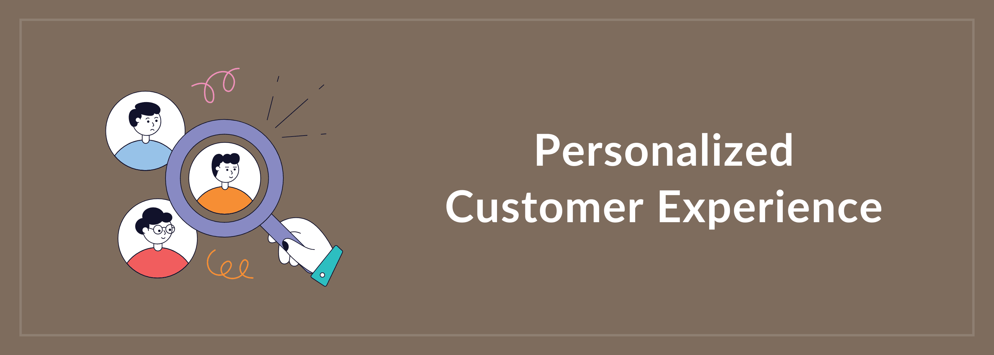 Personalized Customer Experiences