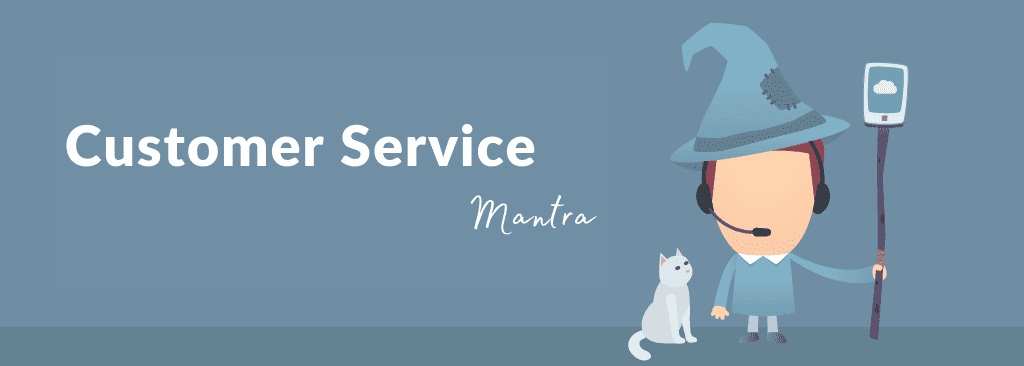 Customer Service Mantra