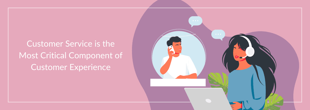 Importance of customer service in customer experience