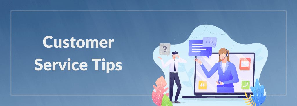 Customer service tips