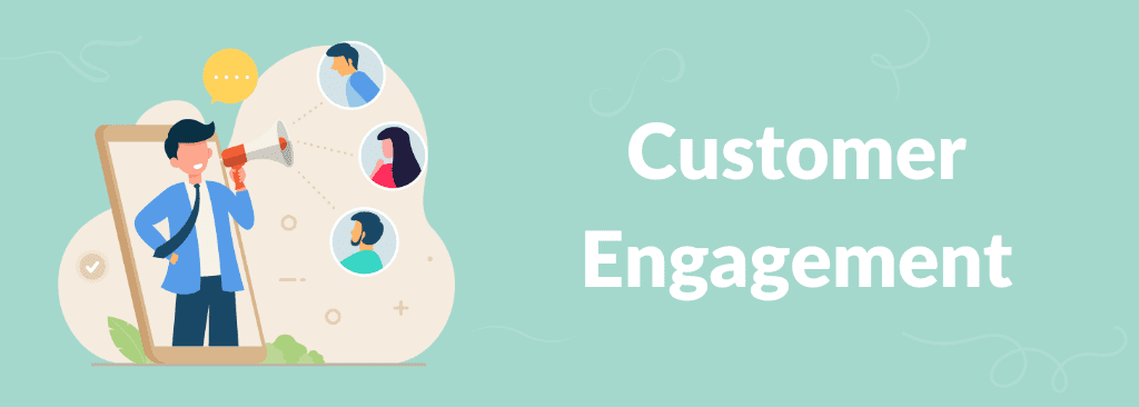 Customer Engagement