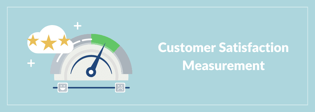 Customer Satisfaction Metrics