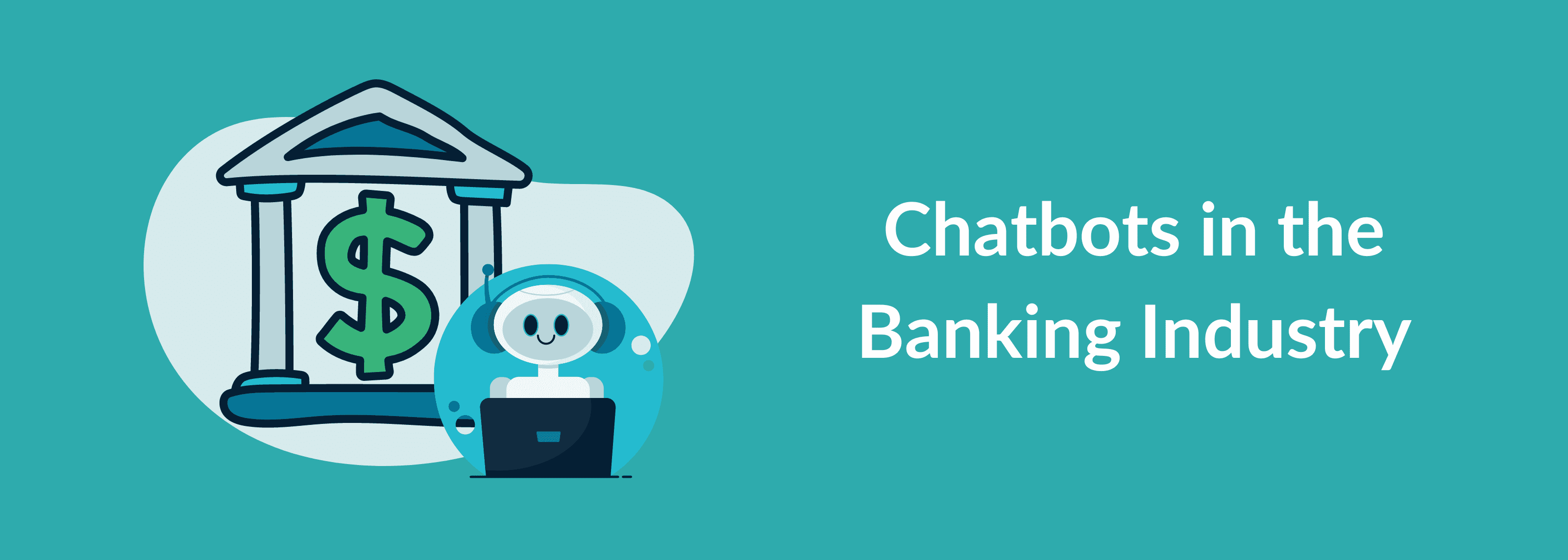 Chatbots in the Banking Industry