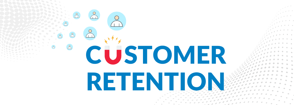 Measure and Improve Customer Retention