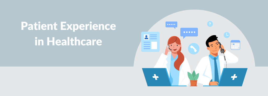 Patient Experience in Healthcare