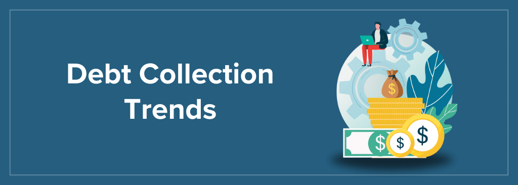 Debt Collection Trends