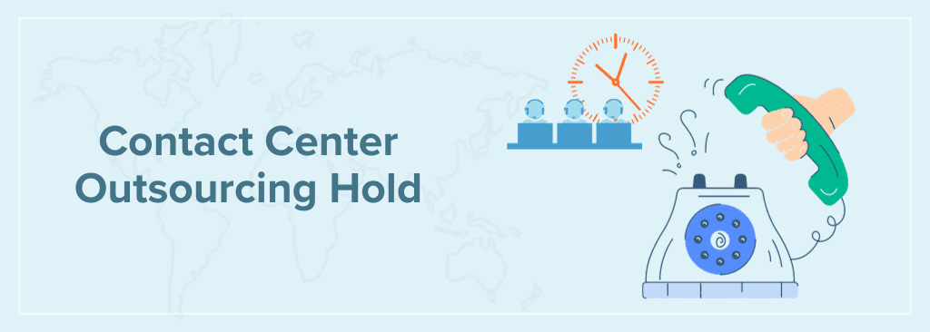 Contact Center Outsourcing Hold