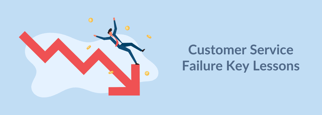 Customer Service Failure Key Lessons