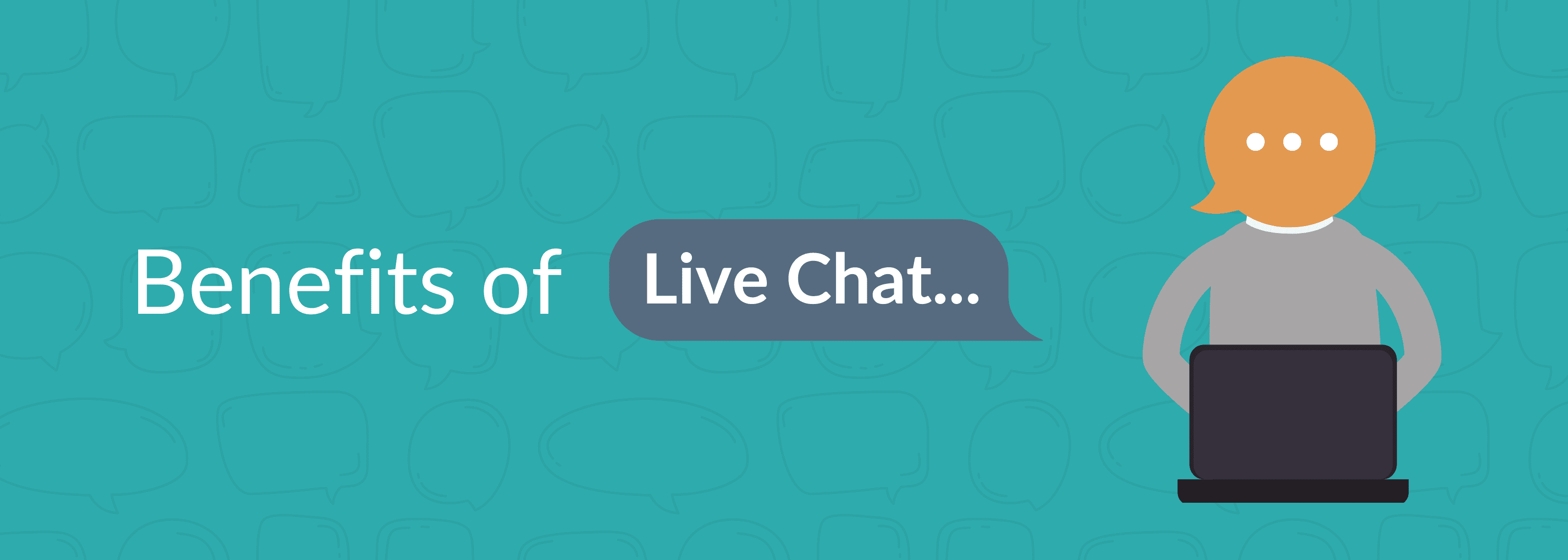 Benefits of Live Chat