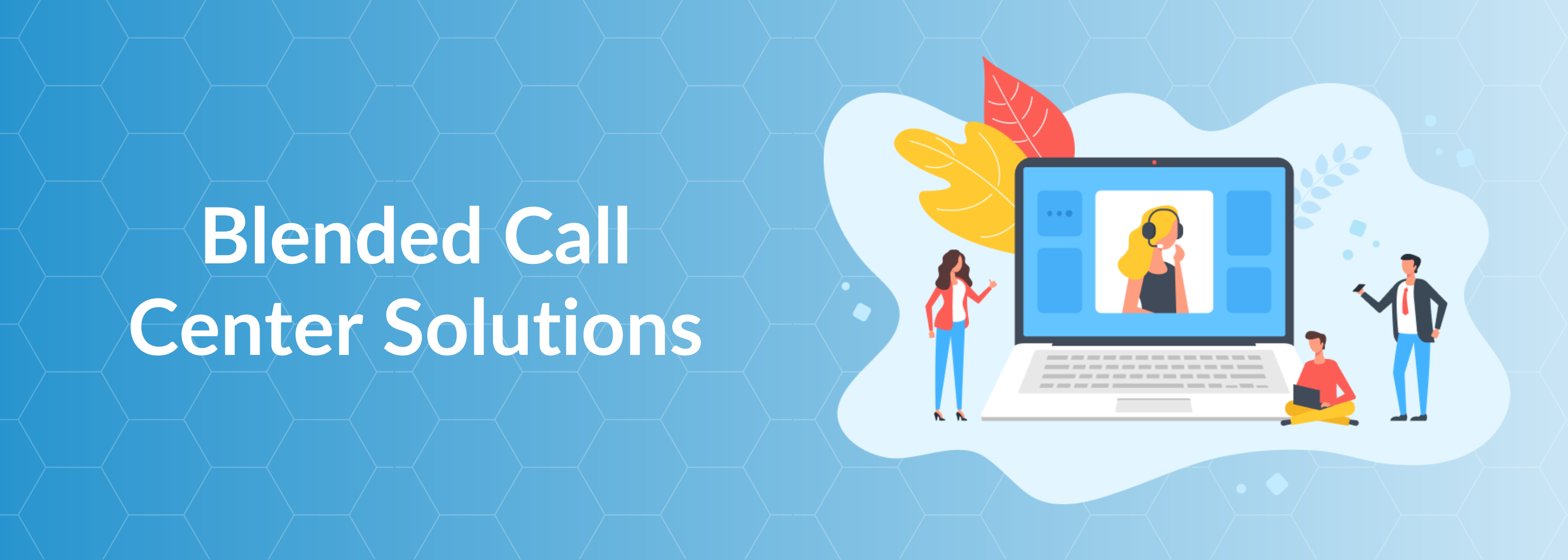 Blended Call Center Solutions