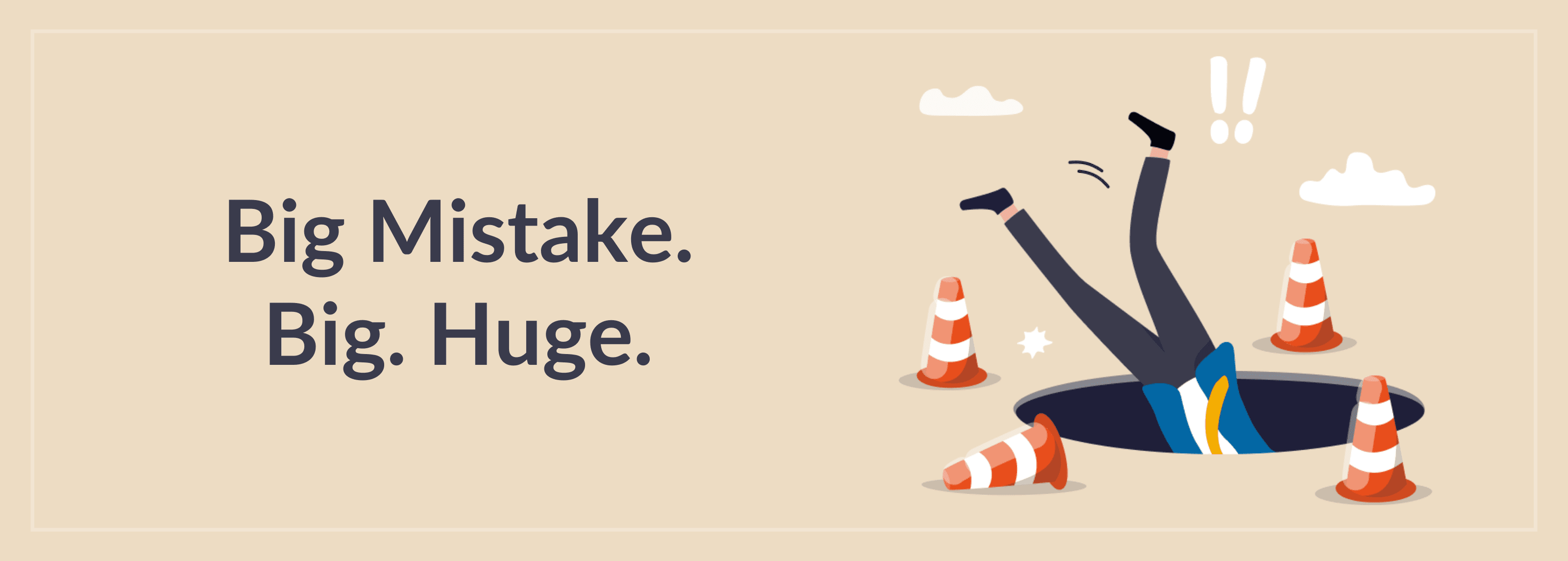 Customer Mistakes