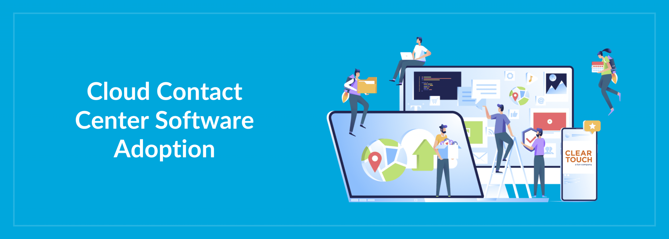 Cloud Contact Center Software Adoption