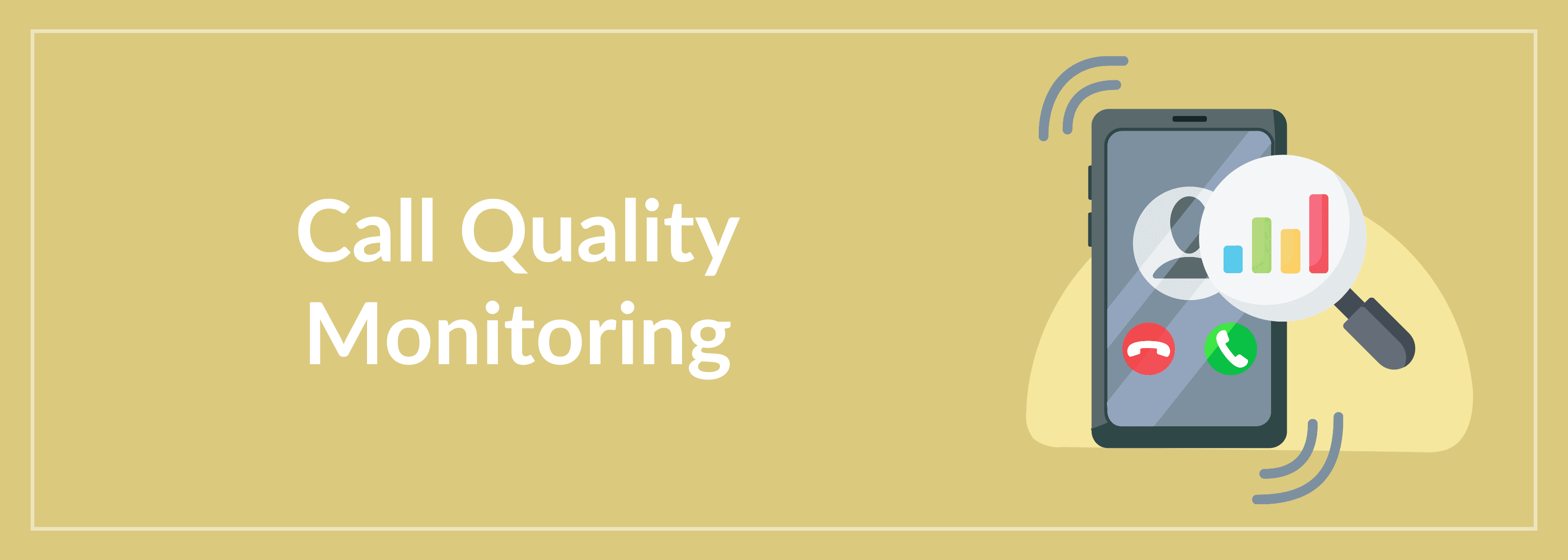 Call Quality Monitoring