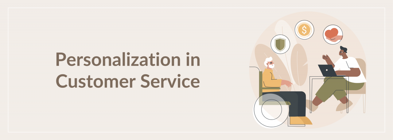 Power of Personalization: Making Customer Interaction Count