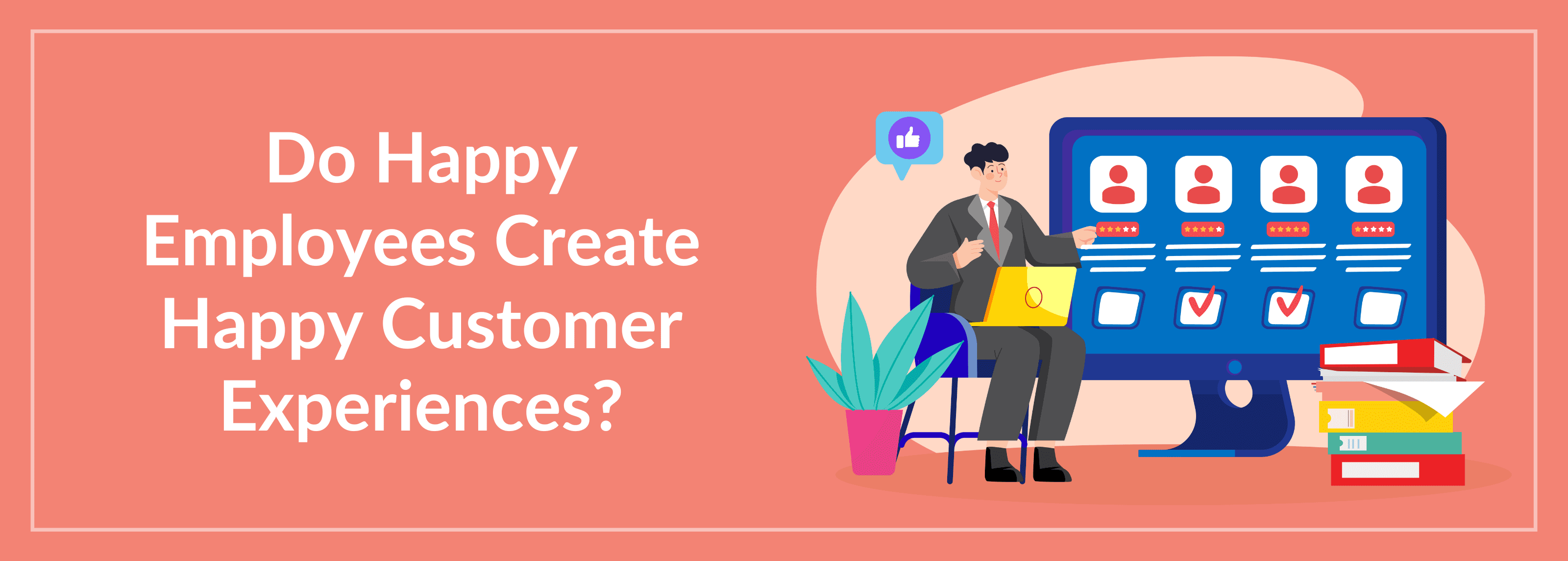 Customer Experience vs Employee Experience