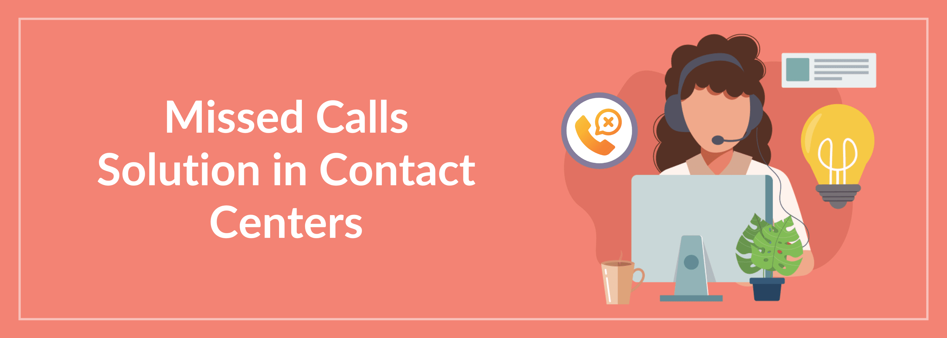 Missed Calls Solution in Contact Centers
