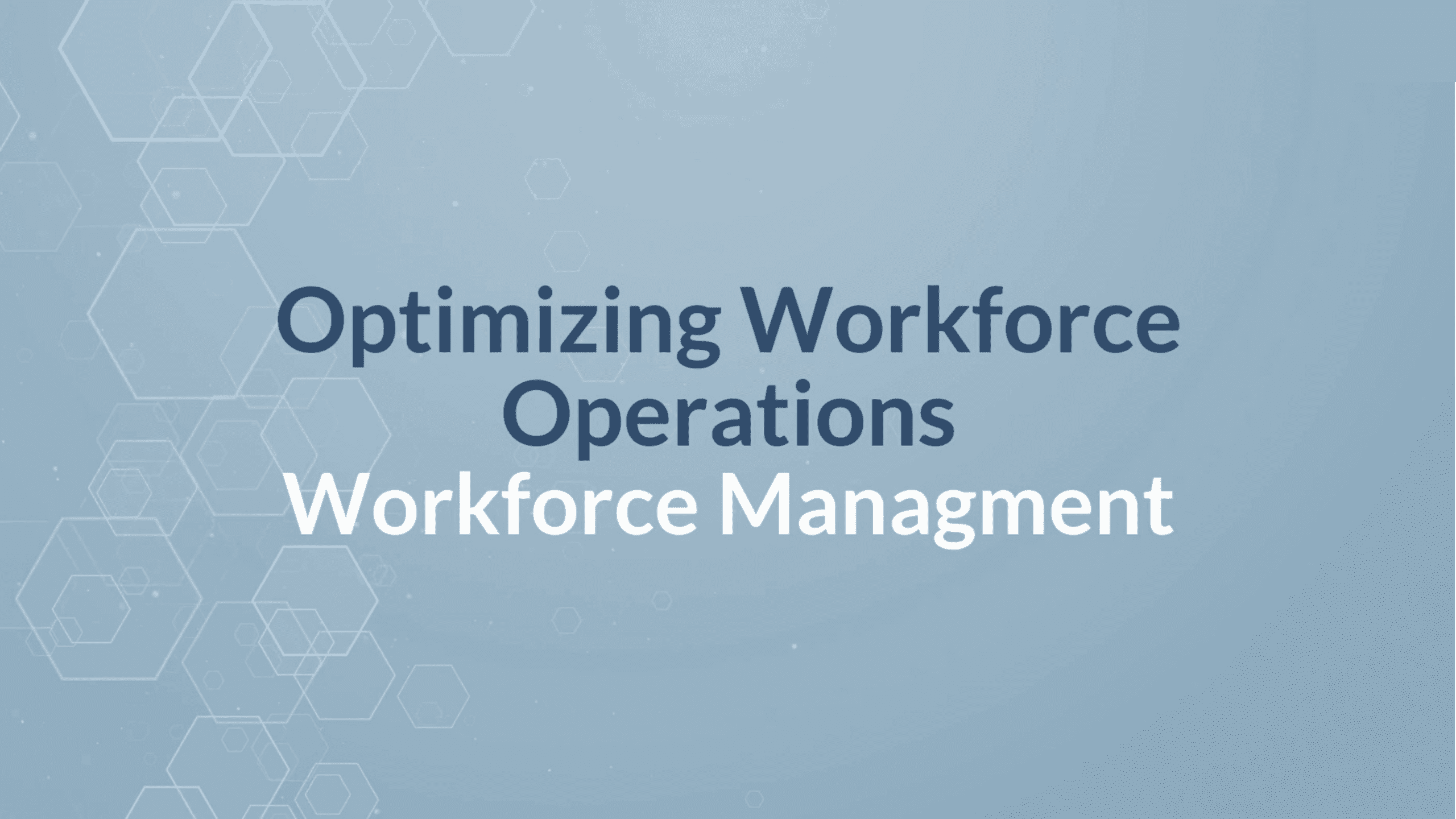 Workforce Management
