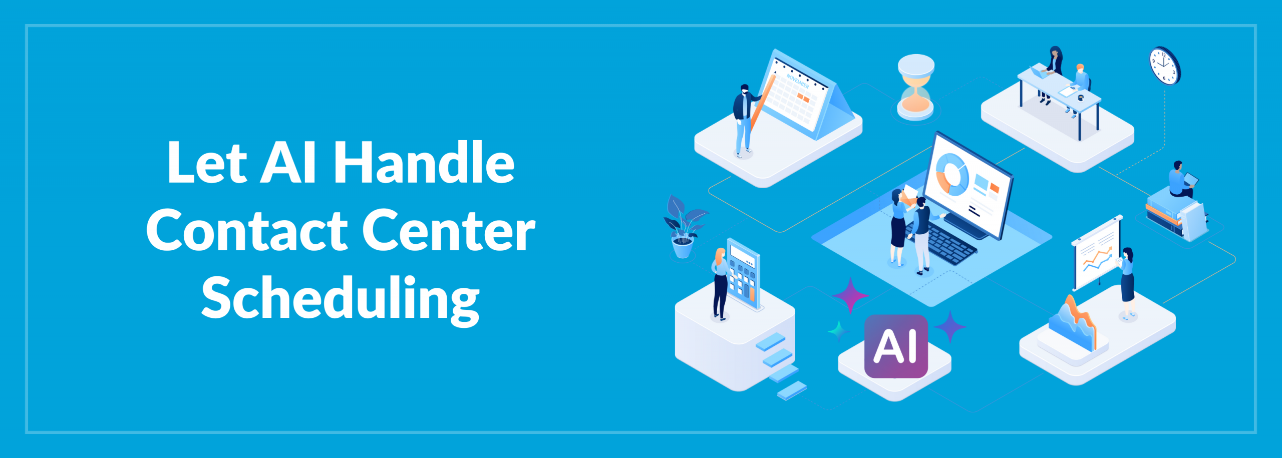 AI for Contact Center Scheduling