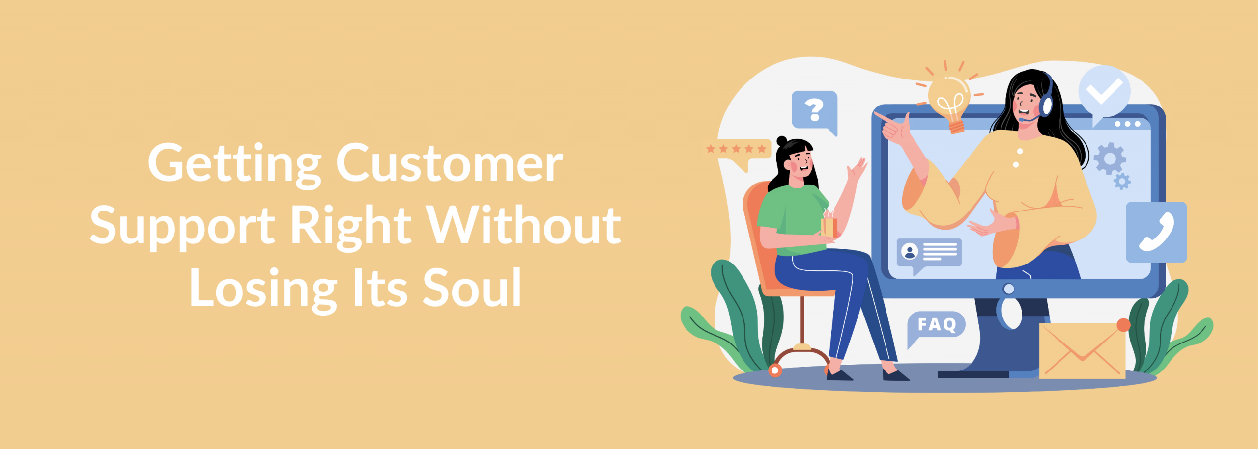 Getting Customer Support Right