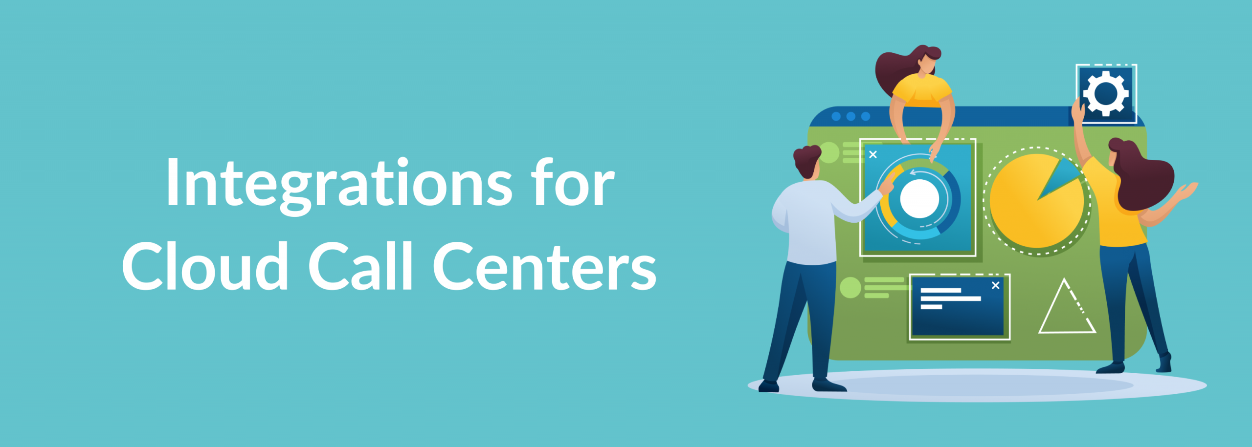 Integrations for Cloud Call Centers