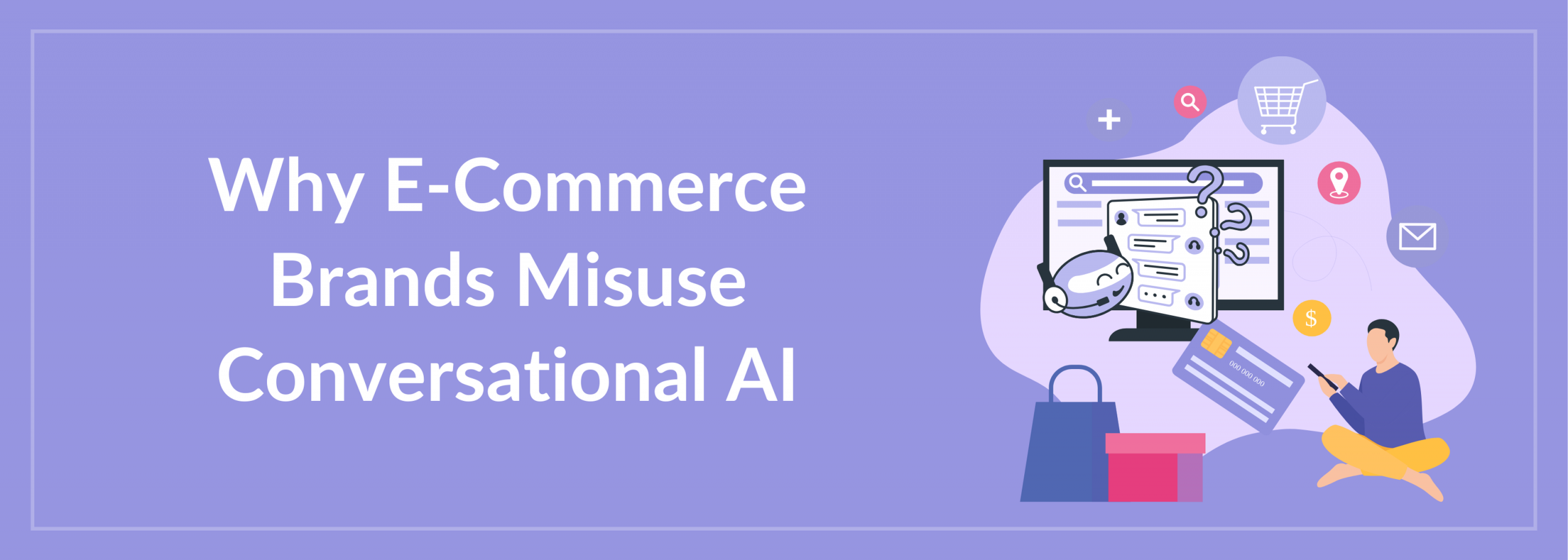 E-Commerce Brands and Conversational AI