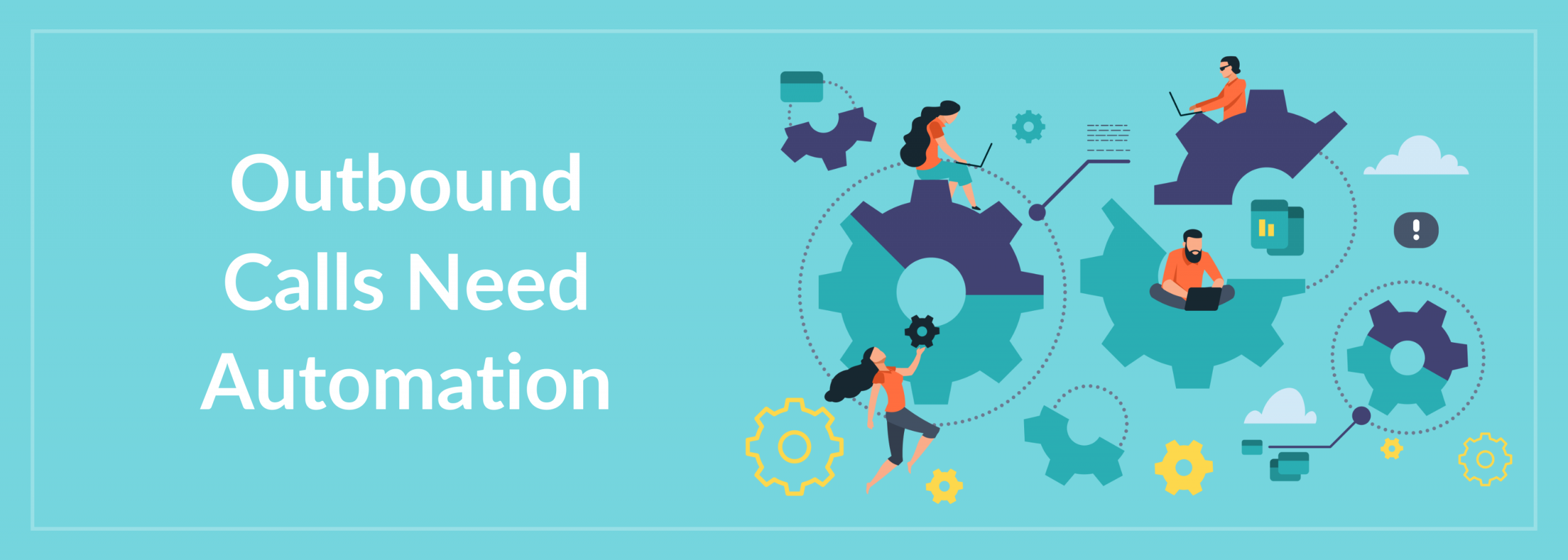 Outbound Calls Need Automation
