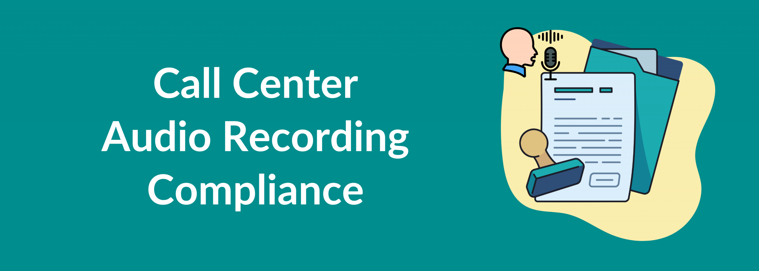 Call Center Audio Recording Compliance