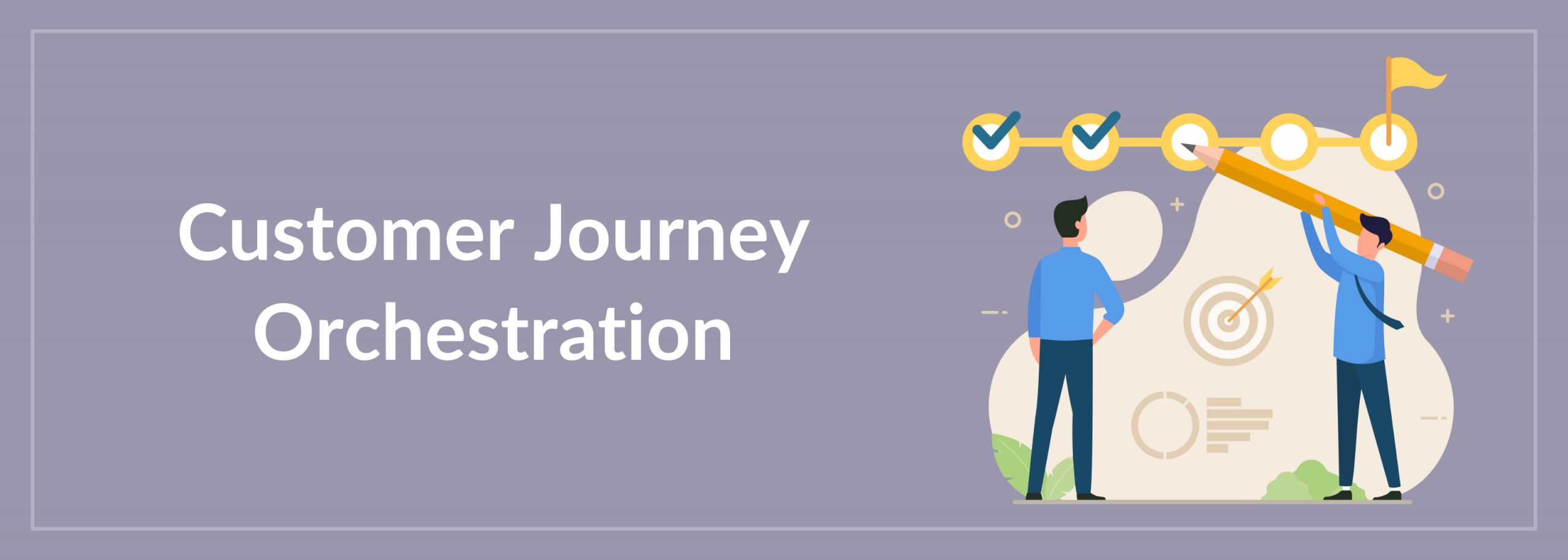 Customer Journey Orchestration