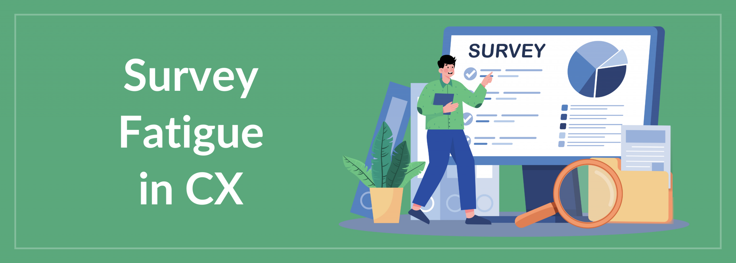 Survey Fatigue in CX