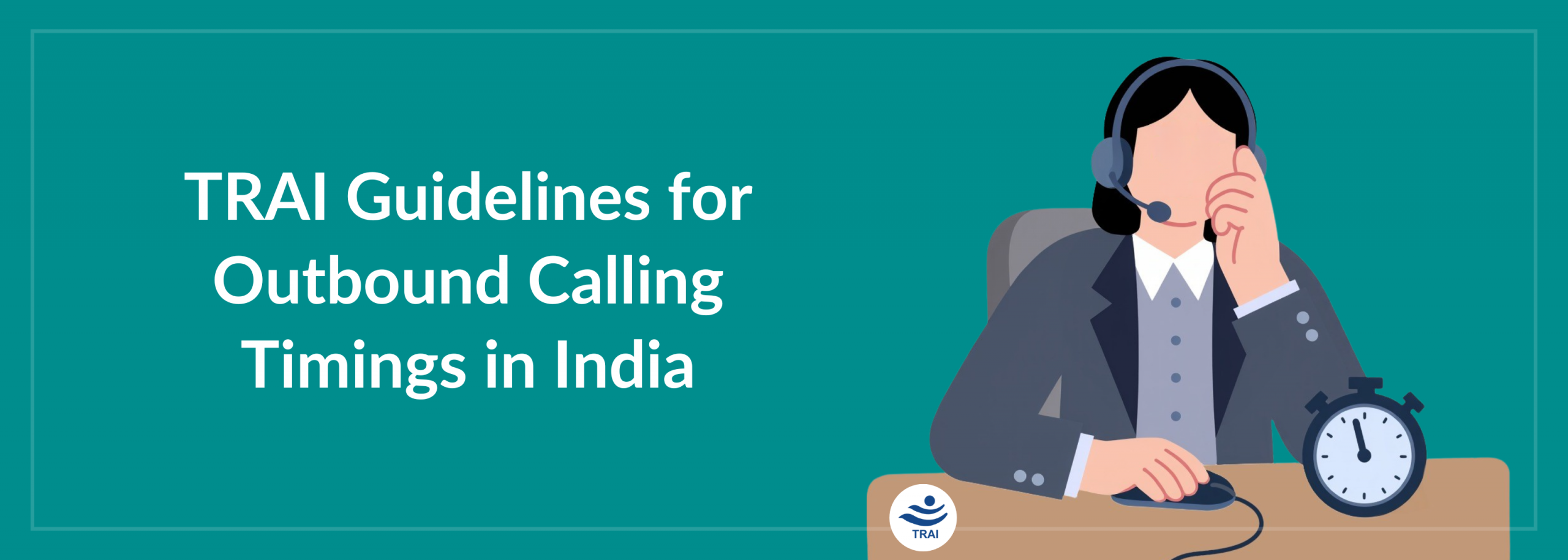 TRAI Guidelines for Outbound Calling Timings