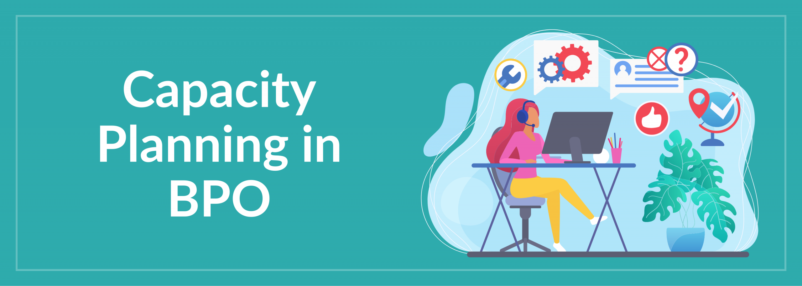 Capacity Planning in BPO