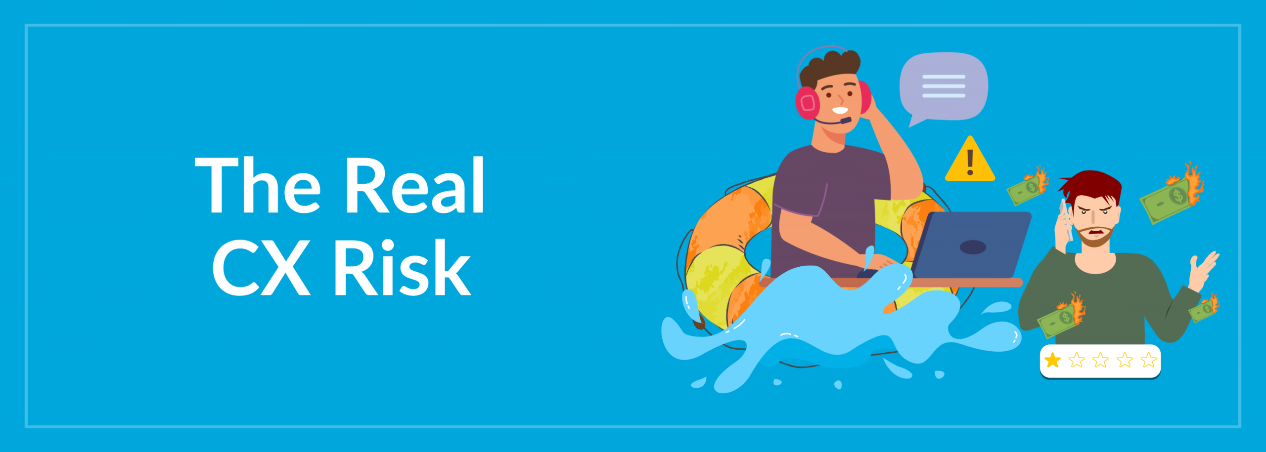 The Real CX Risk