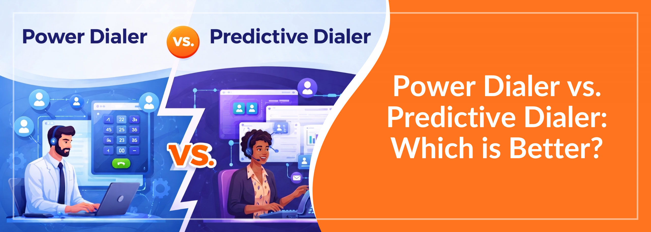 Power Dialer vs Predictive Dialer