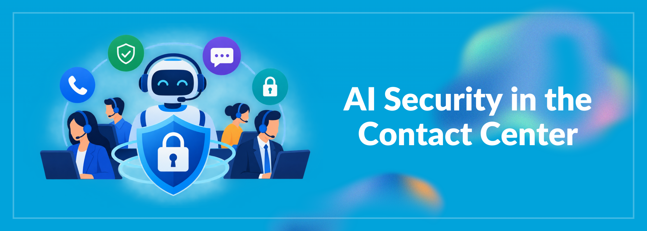 AI Security in the Contact Center